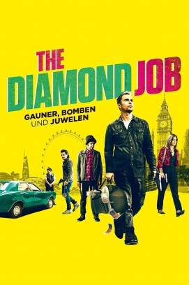 The Diamond Job - Gauner, Bomben und Juwelen