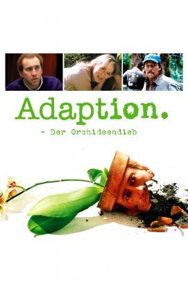 Adaption – Der Orchideen-Dieb