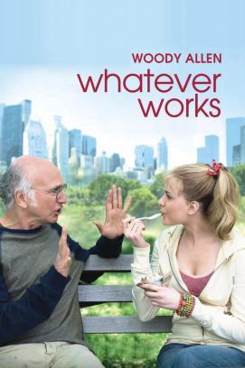 Whatever Works - Liebe sich, wer kann