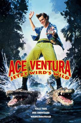 Ace Ventura - Jetzt wird's wild