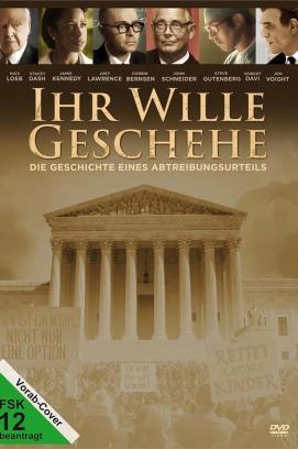 Ihr Wille geschehe - Die Geschichte eines Abtreibungsurteils