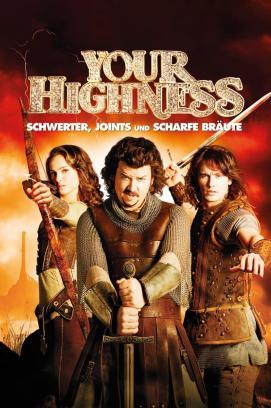 Your Highness - Schwerter, Joints und scharfe Bräute