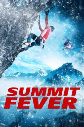 Summit Fever - Immer am Limit