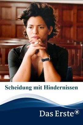 Scheidung mit Hindernissen