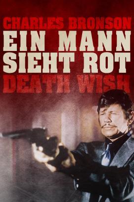 Death Wish - Ein Mann sieht rot