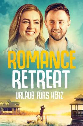 Romance Retreat - Urlaub fürs Herz