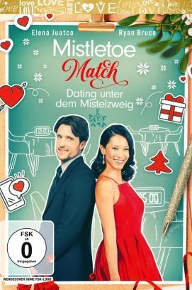 Mistletoe Match - Dating unter dem Mistelzweig