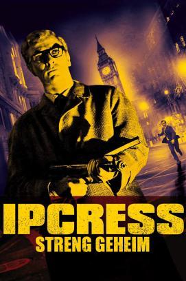 Ipcress - Streng Geheim