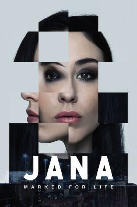 Jana - Marked For Life - Staffel 1