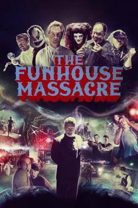 The Funhouse Massacre