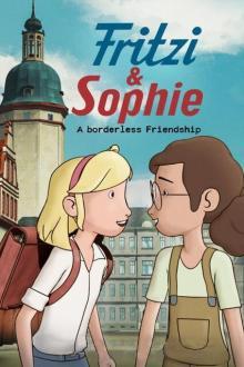 Fritzi und Sophie - Grenzenlose Freundschaft - Staffel 1